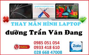 Thay màn hình laptop đường Trần Văn Đang