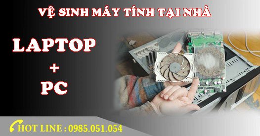 Dịch Vụ Vệ Sinh Máy Tính Tại Nhà